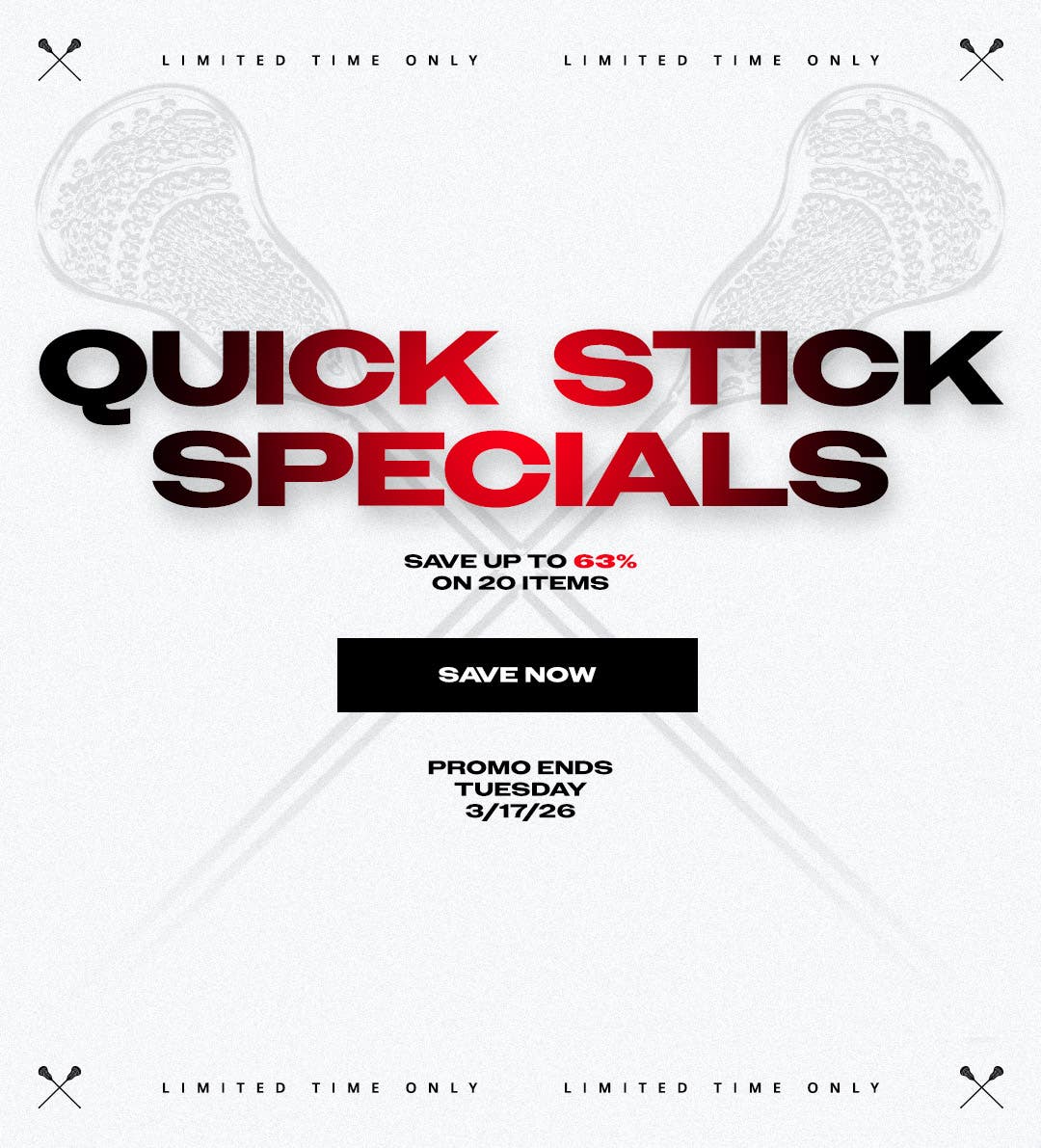 Limited time only. Quick Stick Specials. Save up to 63% on 20 items. Promo ends 3/17/26.
