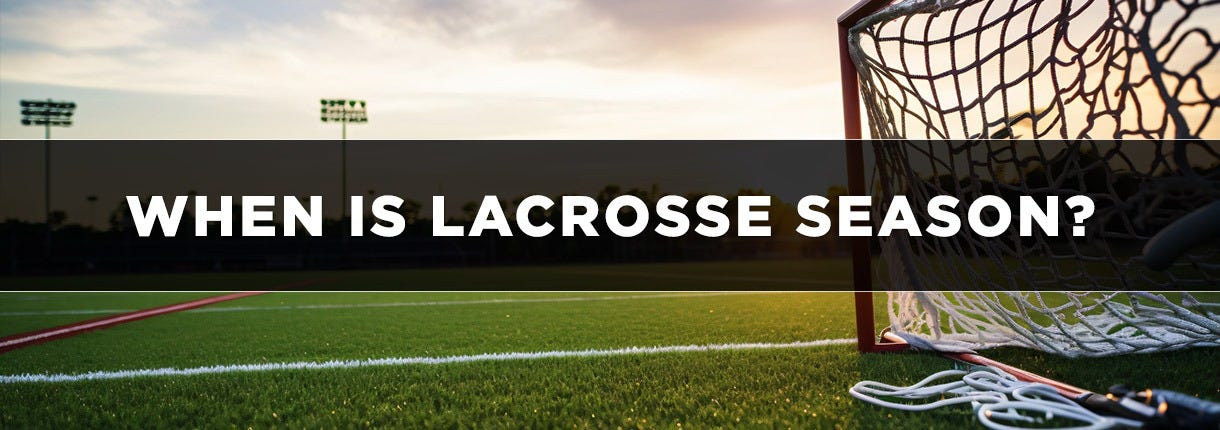 When is the lacrosse season