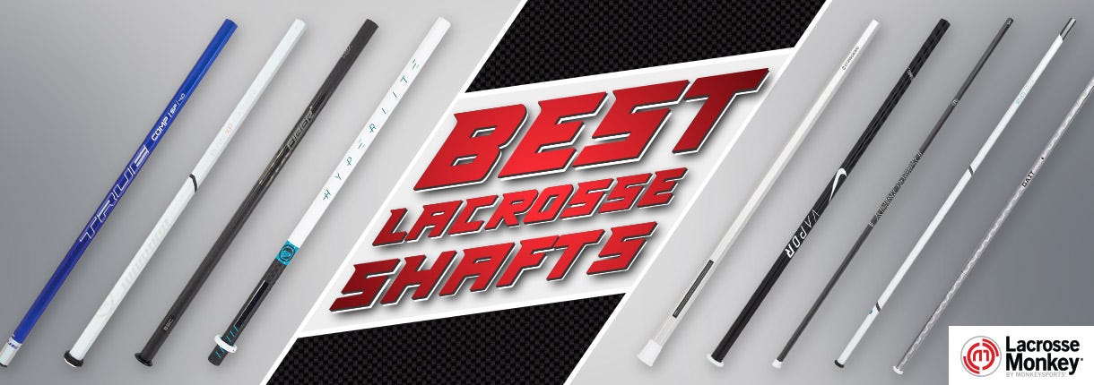 Best Lacrosse Shafts for 2024