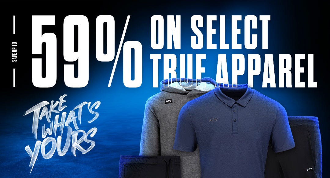 Save up to 59% on select True apparel