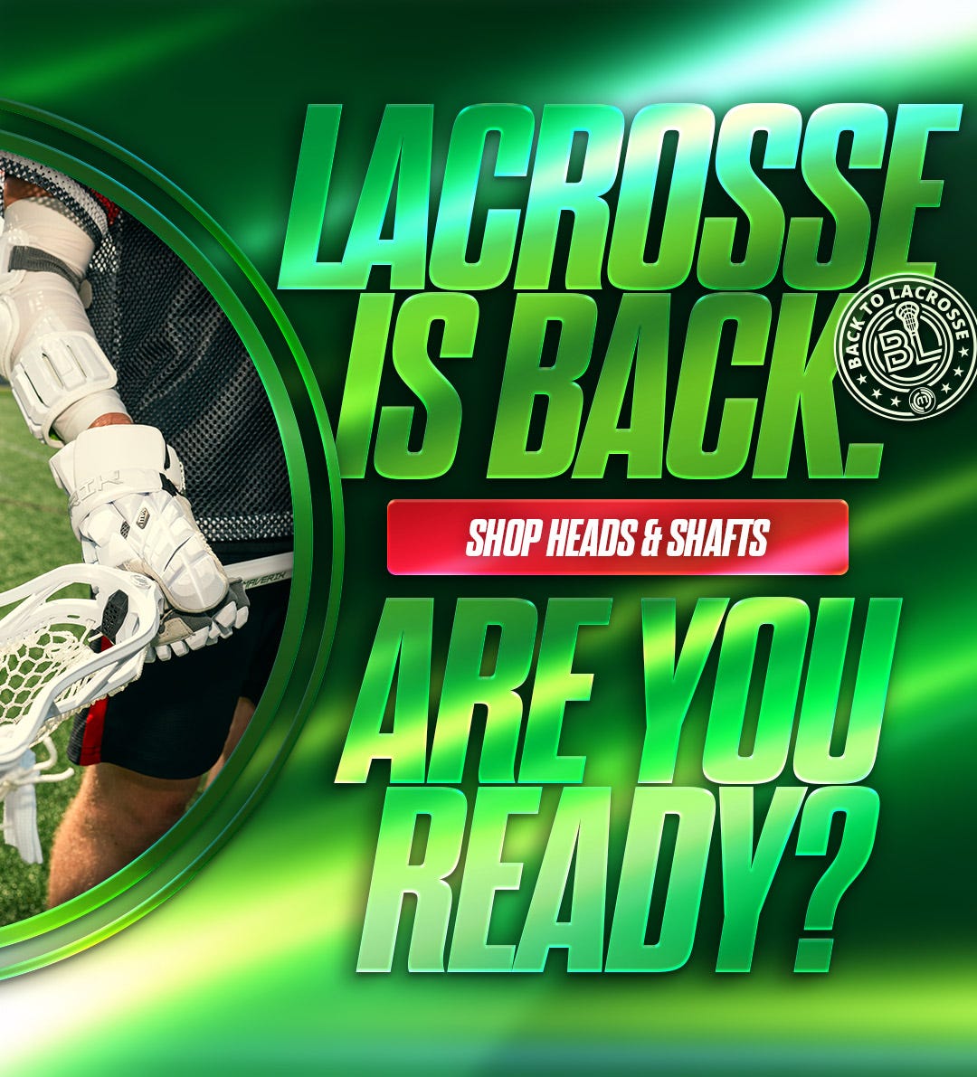 Lacrosse is back. Are you ready? Shop heads and shafts.