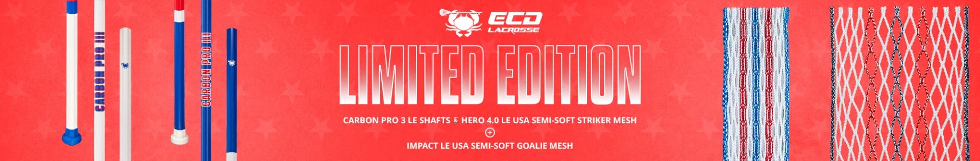 ECD Lacrosse Limited Edition: Carbon Pro 3 LE shafts, Hero 4.0 LE USA Semi-Soft striker Mesh and impact le usa semi-soft goalie mesh