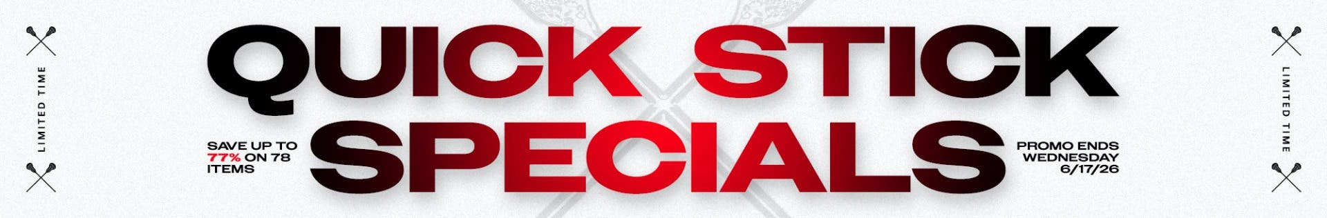 Limited time only. Quick Stick Specials. Save up to 77% on 78items. Promo ends Wednesday 6/17/26.